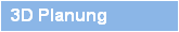 3D Planung